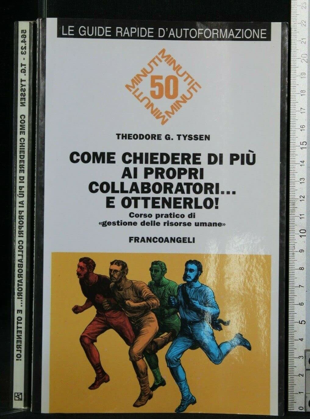 Come chiedere di più ai propri collaboratori. E ottenerlo! Corso pratico di «Gestione delle risorse umane» book