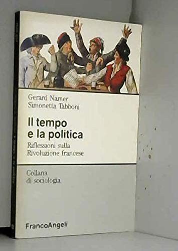 Il tempo e la politica. Riflessioni sulla Rivoluzione francese book