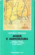Acque e agricoltura. Venezia, l'Olanda e la bonifica in età moderna (Storia-Studi e ricerche) Business, Finance & Career