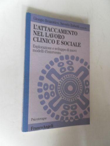 L'attaccamento nel lavoro clinico e sociale. Esplorazione e sviluppo di nuovi modelli d'intervento (Psicoterapie, Band 12) Medicine