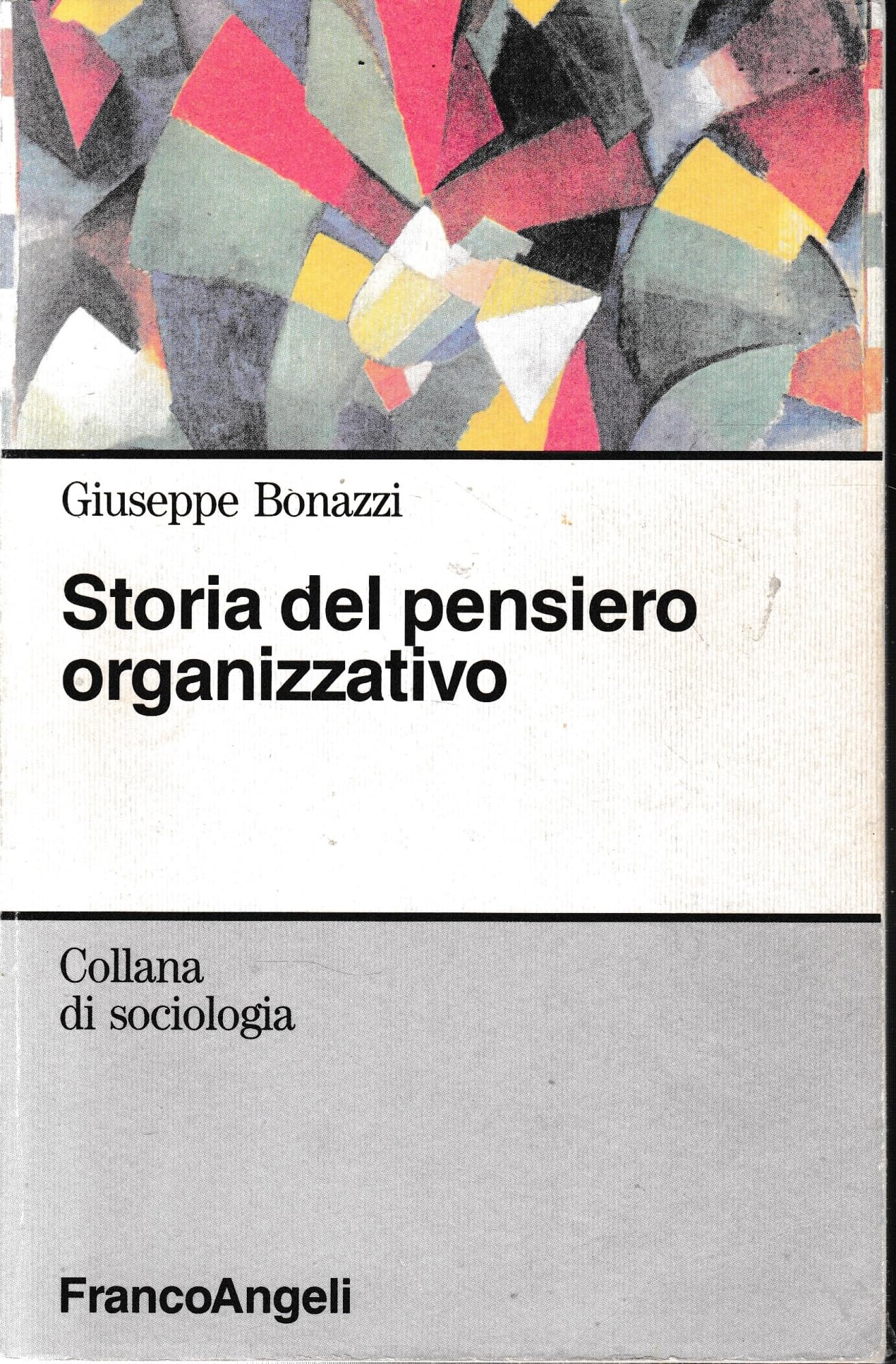 Storia del pensiero organizzativo (Sociologia, Band 136) Business, Finance & Career