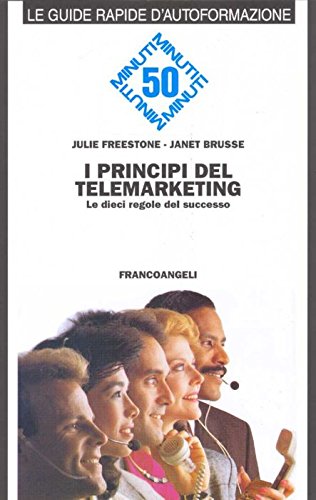 I principi del telemarketing. Le dieci regole del successo book