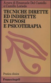 Tecniche dirette e indirette in ipnosi e psicoterapia Medicine