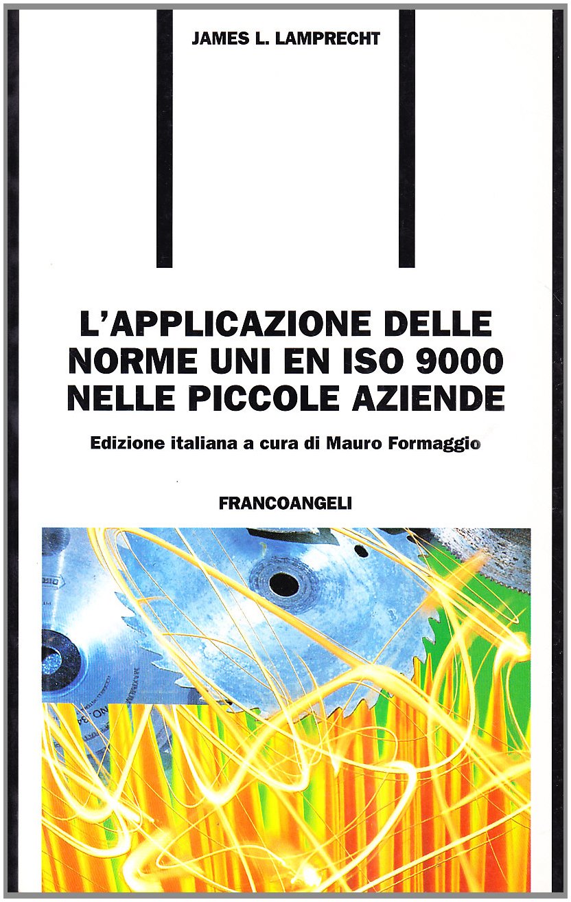 L'applicazione delle norme UNI EN ISO 9000 nelle piccole aziende book