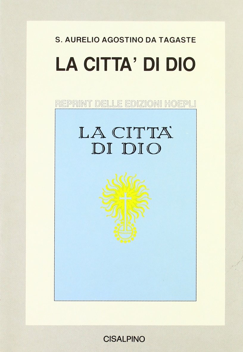 La città di Dio (rist. anast. 1929) book