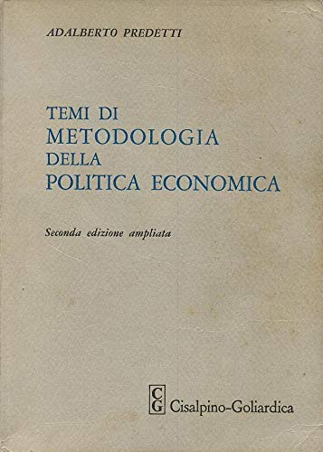 Temi di metodologia della politica economica book