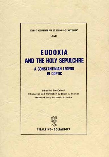 Eudoxia and the Holy Sepulchre. A Costantinian legend in Coptic Books