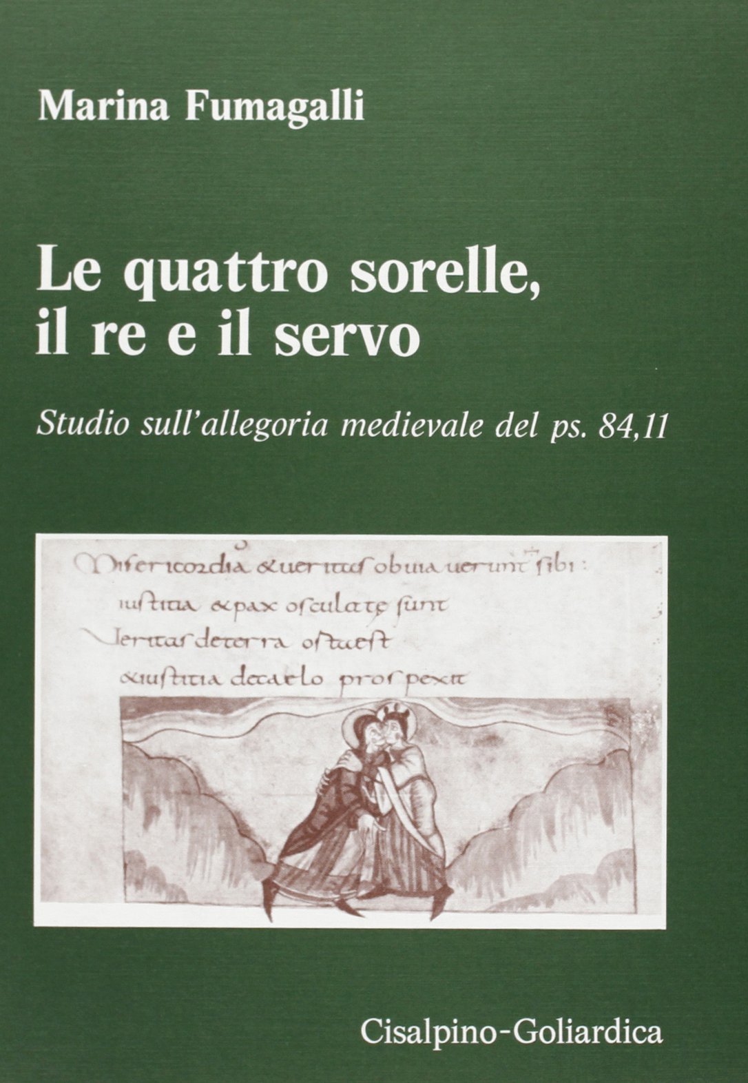 Le quattro sorelle, il re e il servo. Studio sull'allegoria medievale del ps. 84. 11 Contemporary literature