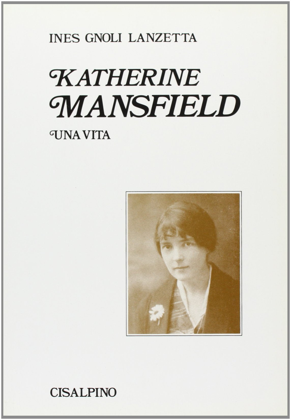 Katherine Mansfield. Una vita book