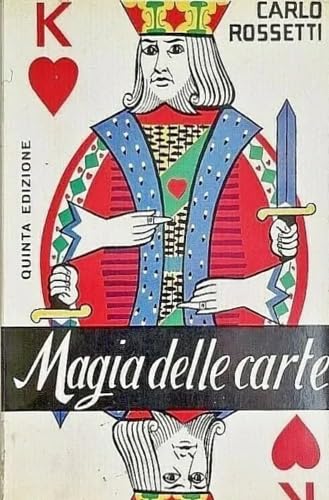 Magia delle carte. Trattato completo di prestigiazione con le carte (rist. anast. 1958) book
