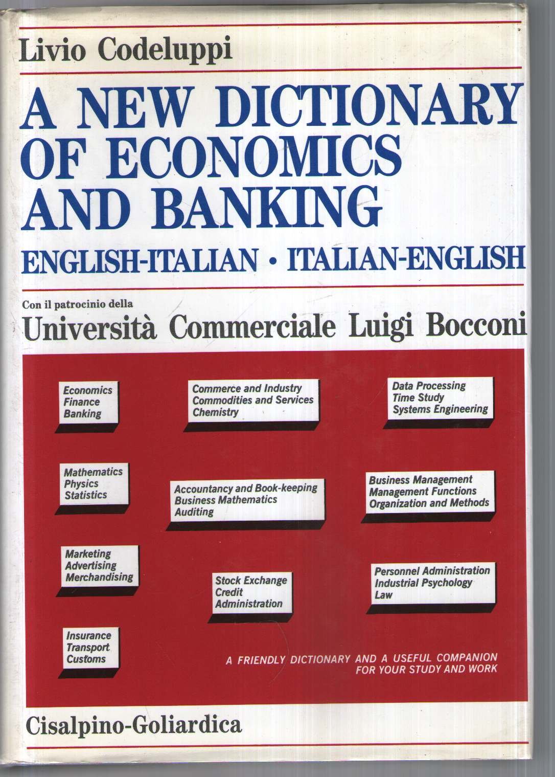 A new dictionary of economics and banking. English-italian italian-english. Dizionario commerciale. Inglese-italiano italiano-inglese Business, Finance & Career