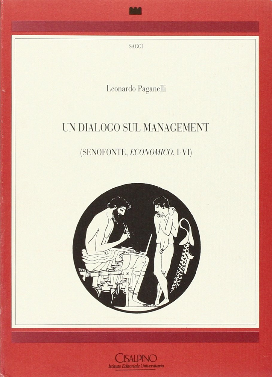 Un dialogo sul management (Senofonte, Economico, I-VI) book