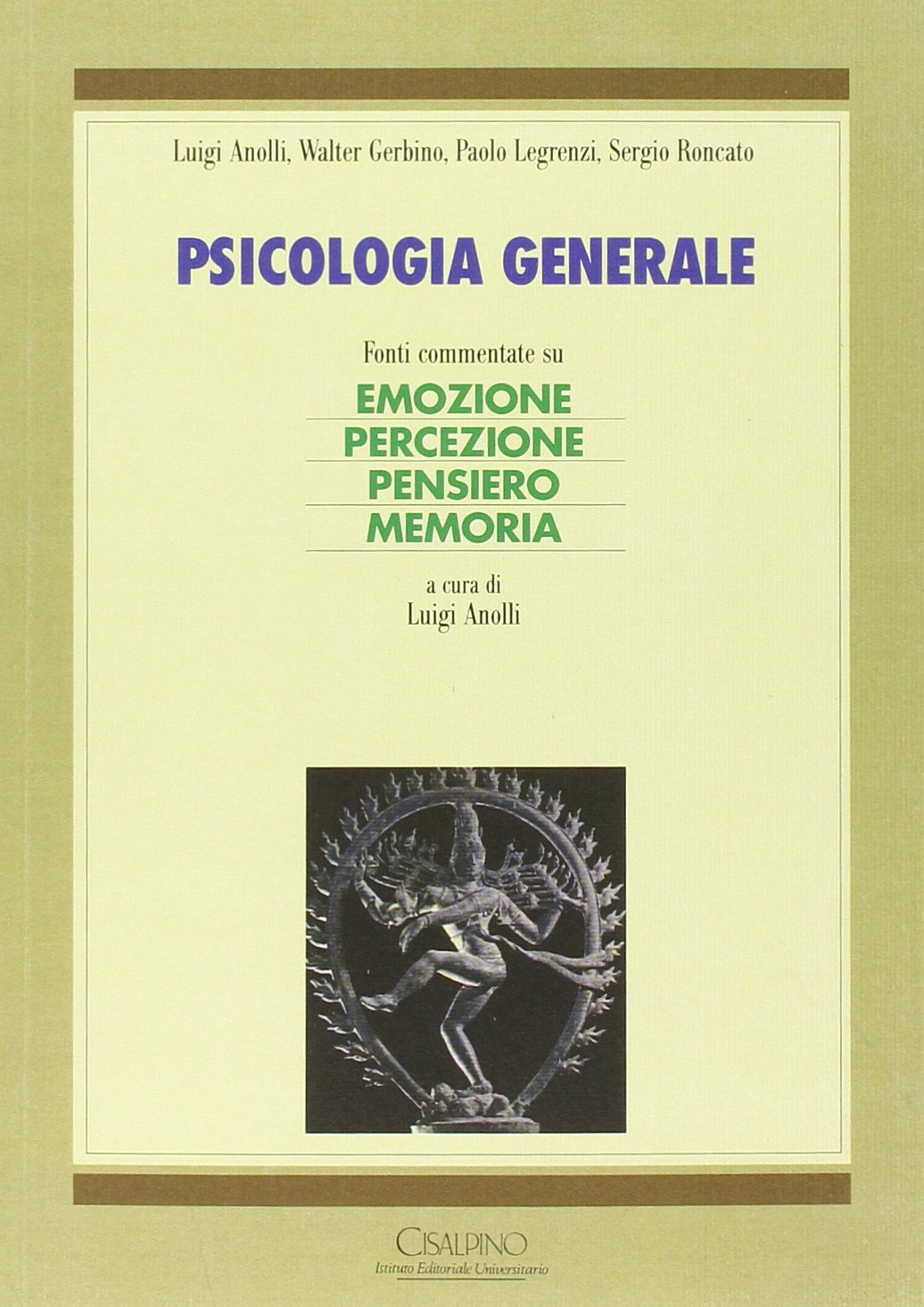 Psicologia generale. Fonti commentate su emozione, percezione, pensiero, memoria book