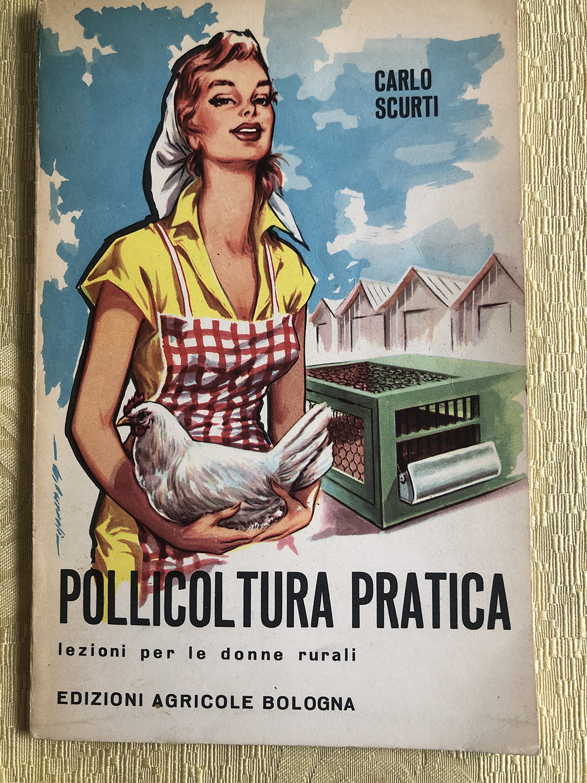 Pollicoltura pratica. lezioni per le donne Natural Sciences