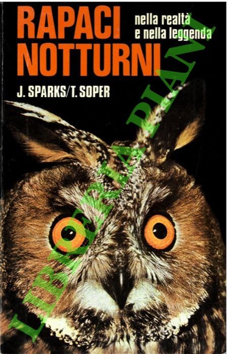 Rapaci notturni nella realtà e nella leggenda book