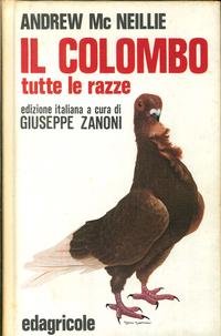Il colombo. Tutte le razze Natural Sciences