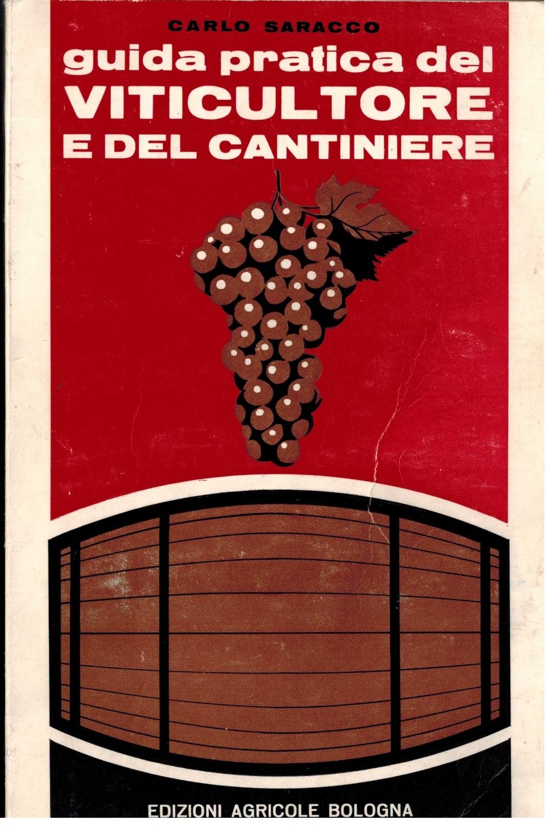Guida pratica del viticultore e del cantiniere book