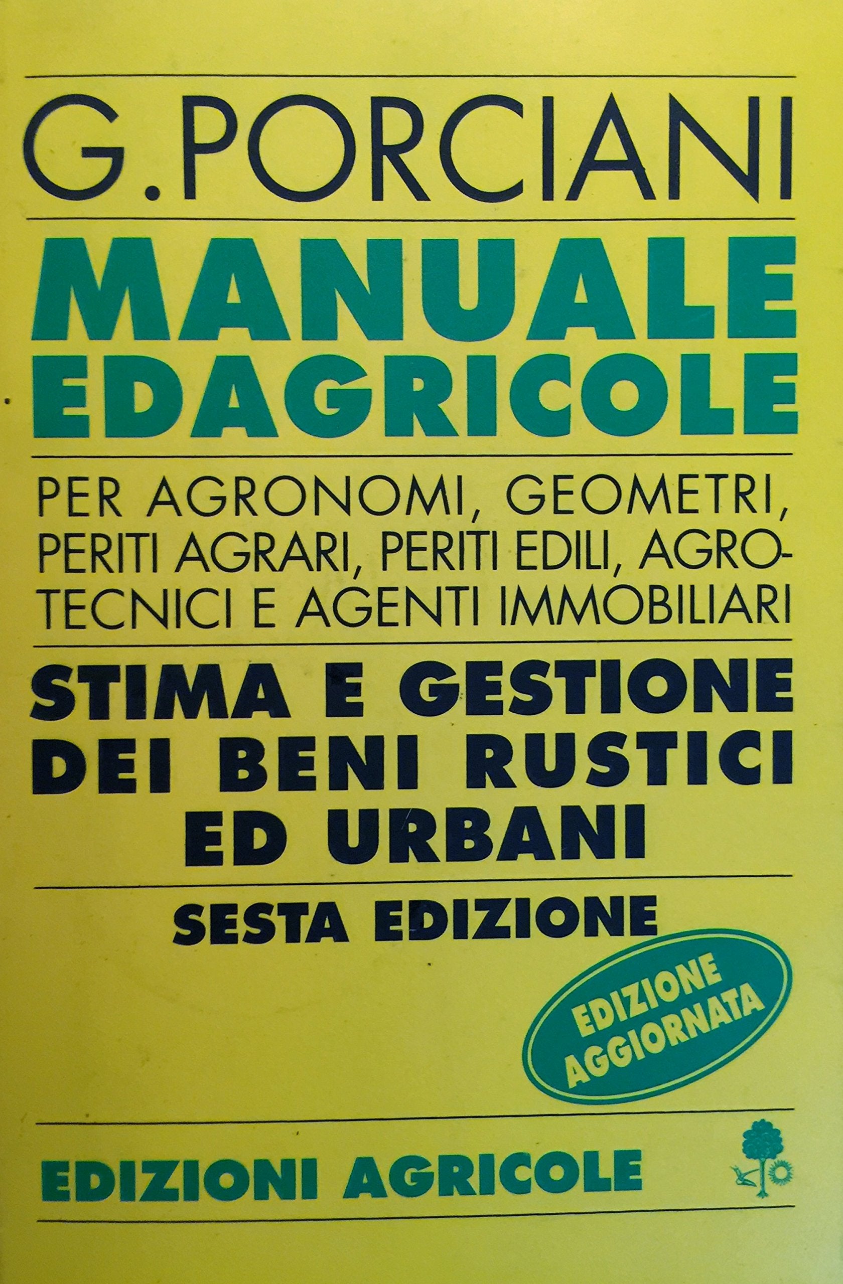 Manuale Edagricole. Stima e gestione dei beni rustici ed urbani book