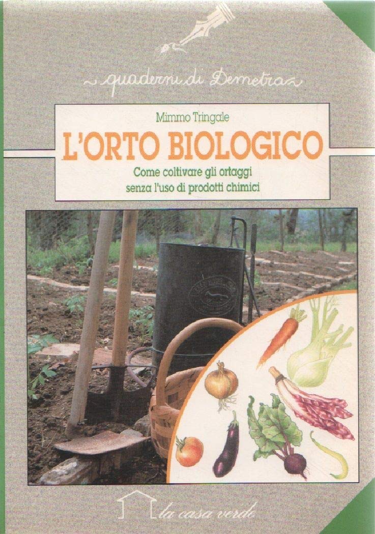 L'orto biologico. Esperienze di bio-orticoltura book