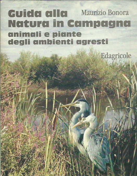 Guida alla natura in campagna. Animali e piante degli ambienti agresti book