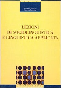 Lezioni di sociolinguistica e linguistica applicata book