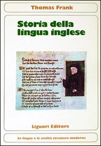 Storia della lingua inglese (Le lingue e le civiltà straniere moderne, Band 6) Social Sciences
