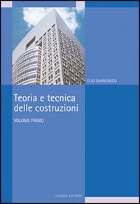 Teoria e tecnica delle costruzioni (Vol. 1) book