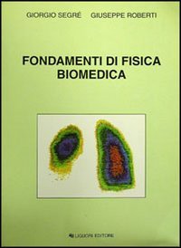 Fondamenti di fisica biomedica book