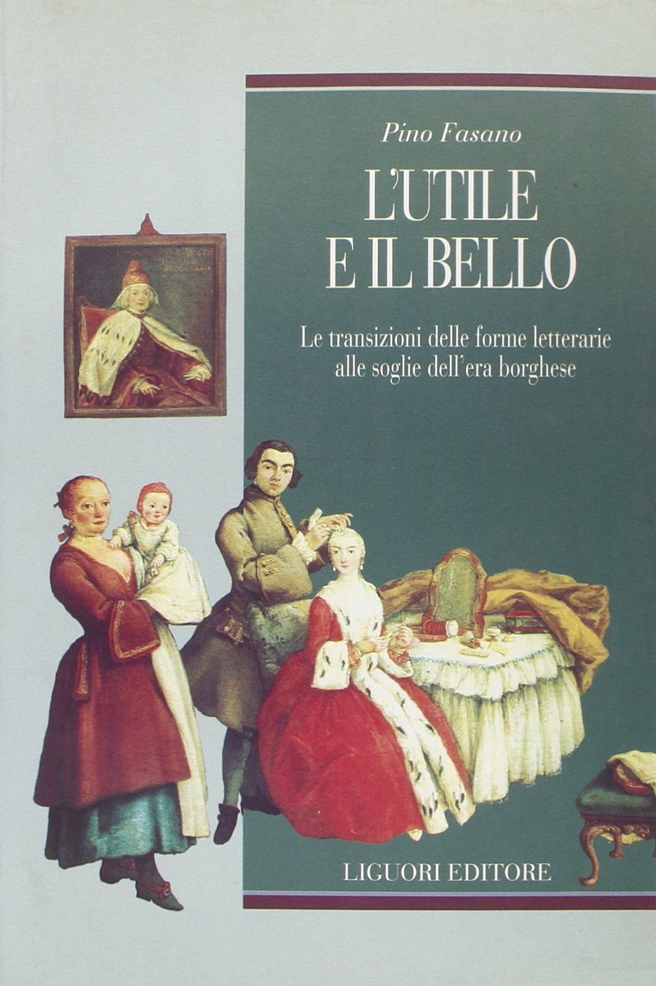 L'utile e il bello. Le transizioni delle forme letterarie alle soglie dell'era borghese book