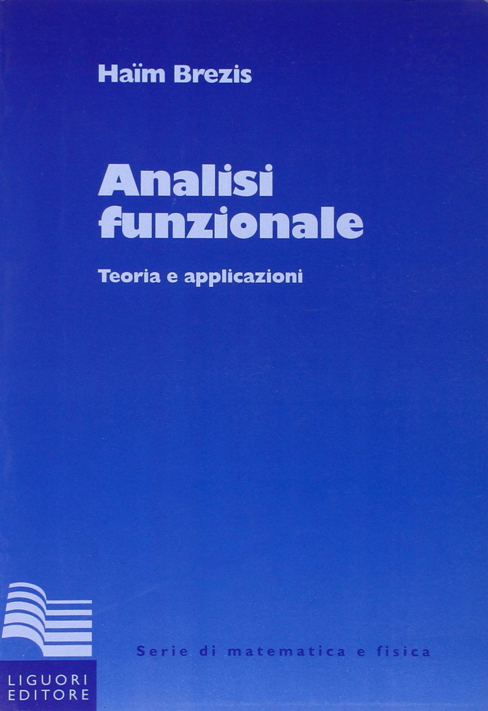 Analisi funzionale. Teoria e applicazioni book
