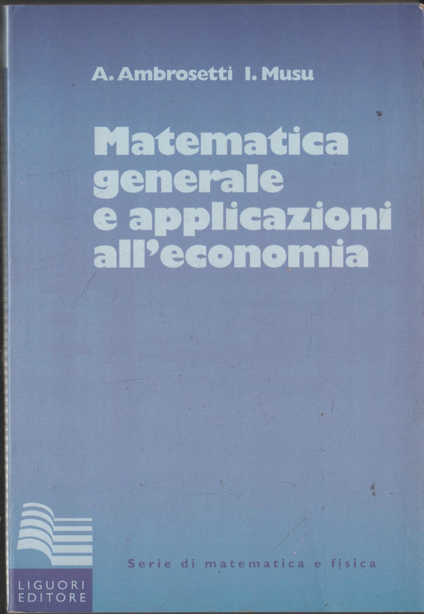 Matematica generale con applicazioni all'economia book