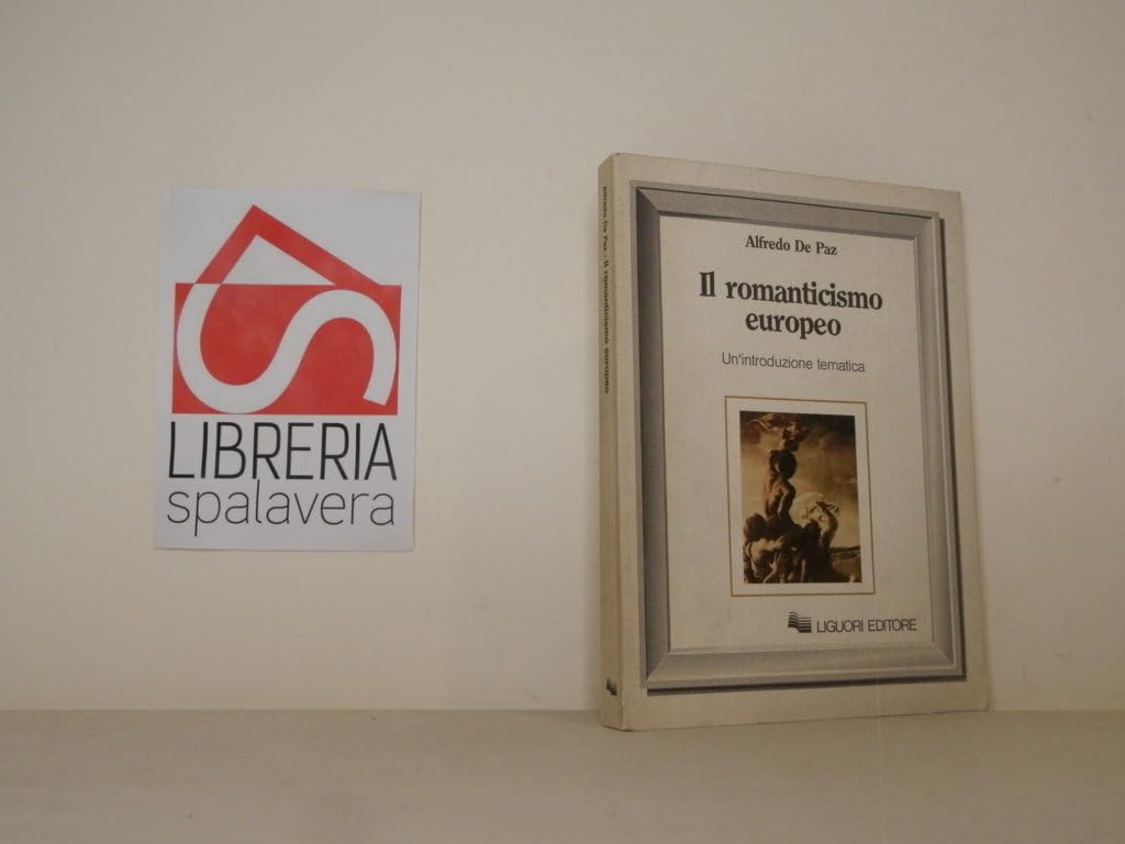 Il romanticismo europeo. Un'introduzione tematica book