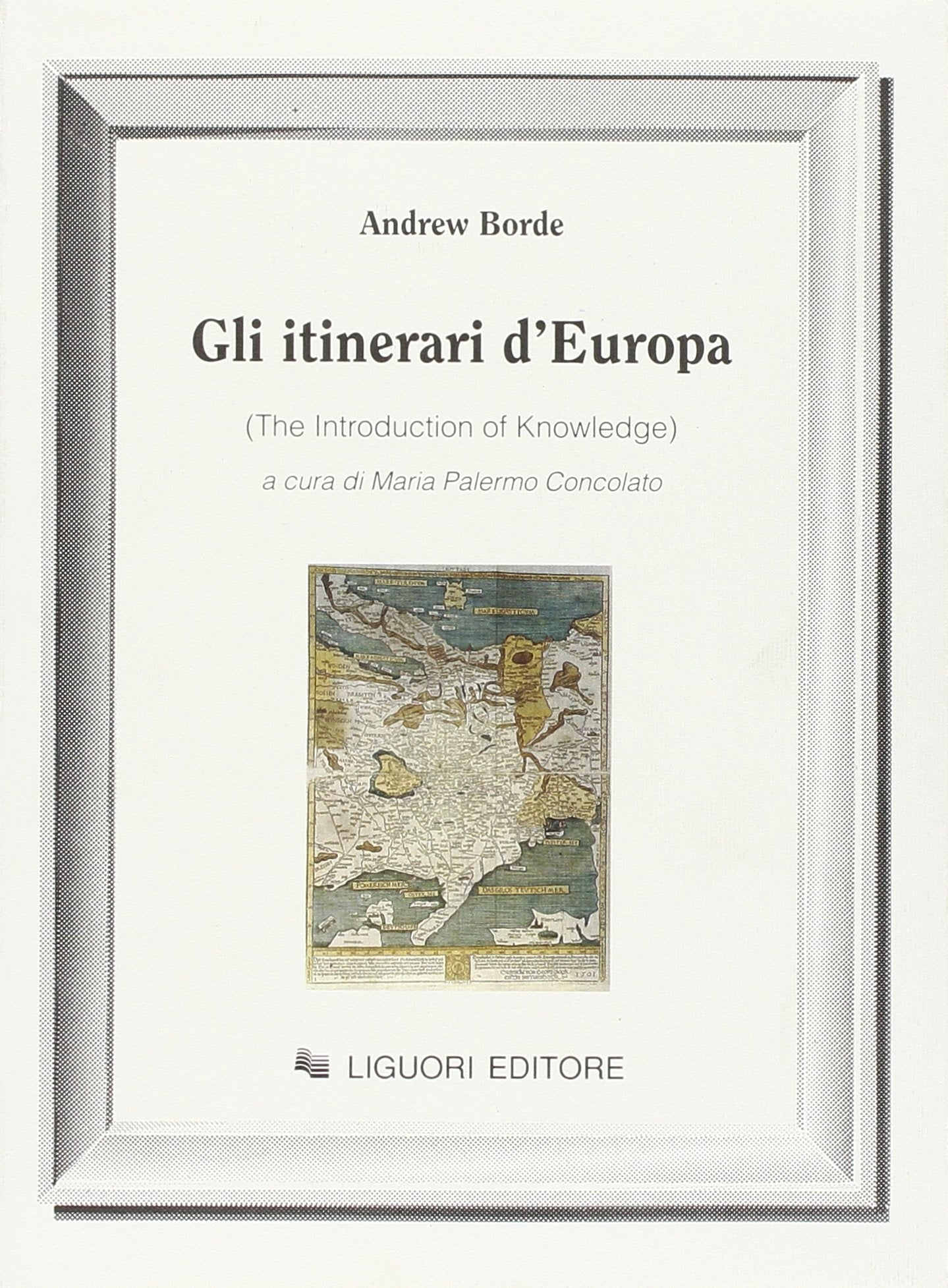 Gli itinerari d'Europa (The Introduction of knowledge) book