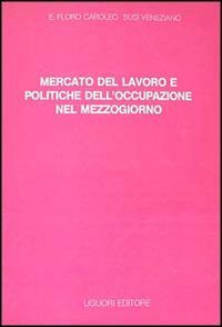 Mercato del lavoro e politiche dell'occupazione nel Mezzogiorno Business, Finance & Career