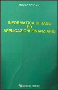 Informatica di base ed applicazioni finanziarie Business & Technology