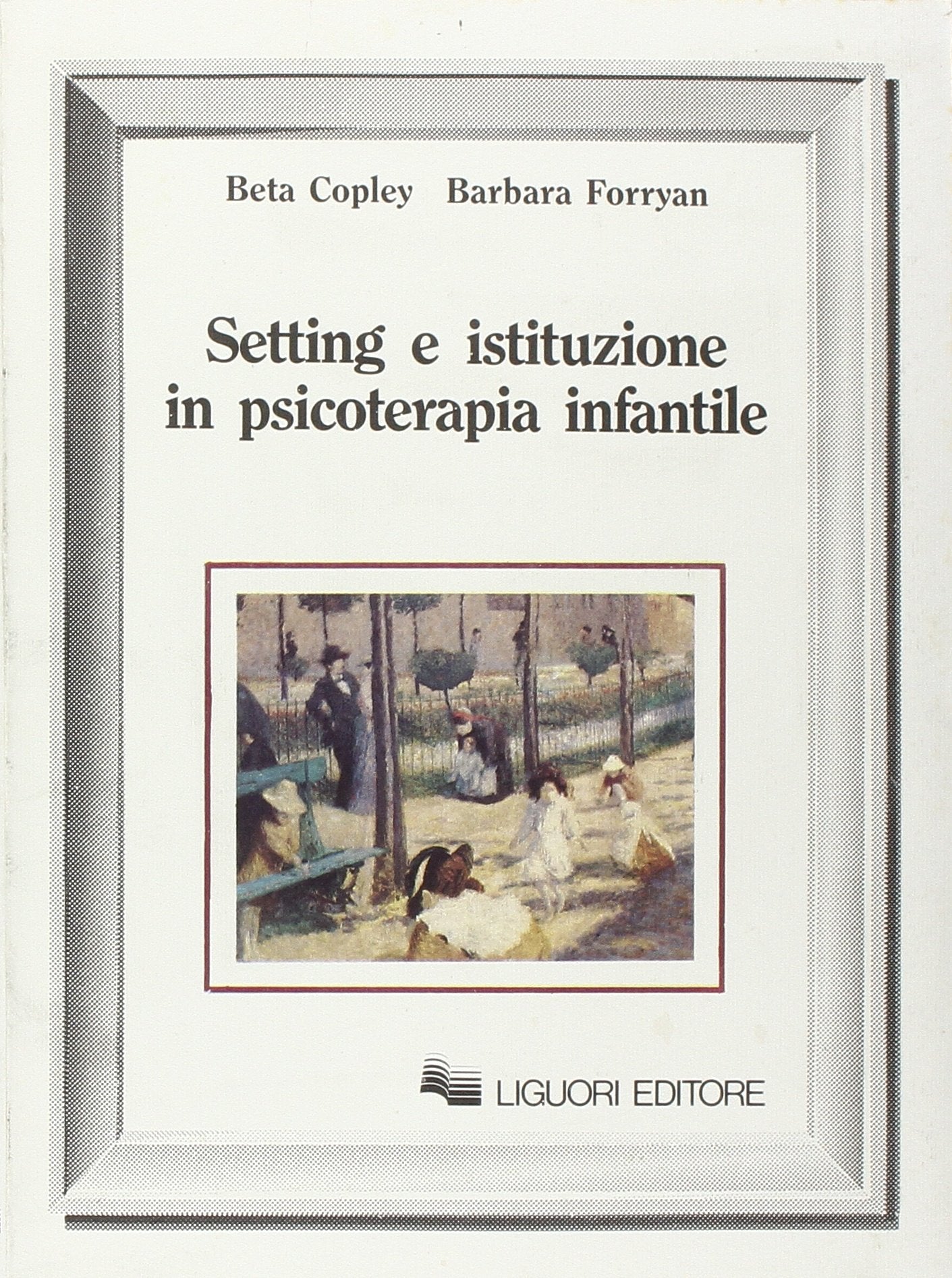 Setting e istituzione in psicoterapia infantile (Infanzia psicoanalisi e istituzioni, Band 6) Medicine