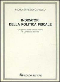 Indicatori della politica fiscale. Un'applicazione con le matrici di contabilità sociale Business & Technology