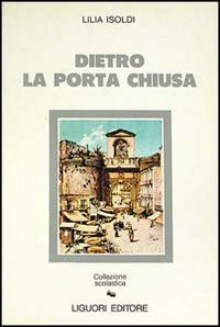 Dietro la porta chiusa Contemporary literature