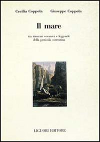 Il mare, tra itinerari oceanici e leggende della penisola sorrentina Contemporary literature