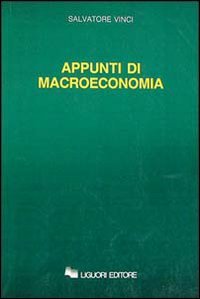 Appunti di macroeconomia Business, Finance & Career