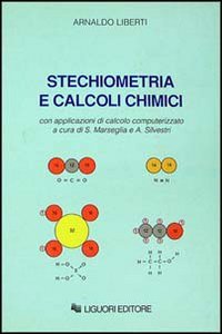 Stechiometria e calcoli chimici. Con applicazioni di calcolo computerizzato book