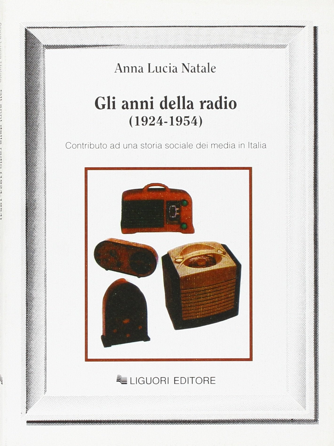 Gli anni della radio (1924-1954). Contributo ad una storia sociale dei media in Italia Film, Art & Culture