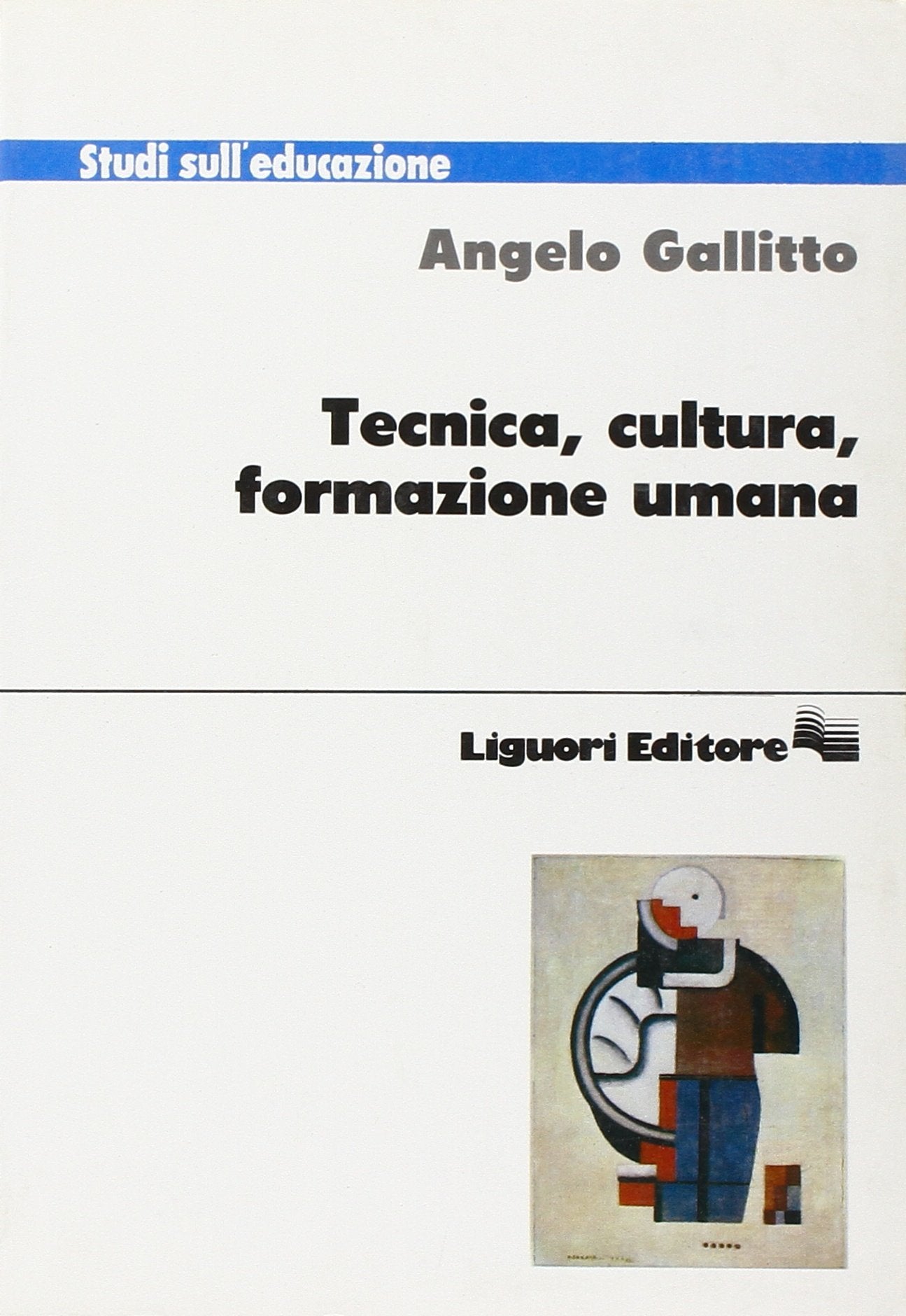 Tecnica, cultura, formazione umana (Studi sull'educazione, Band 26) Foreign Languages ​​& Dictionaries