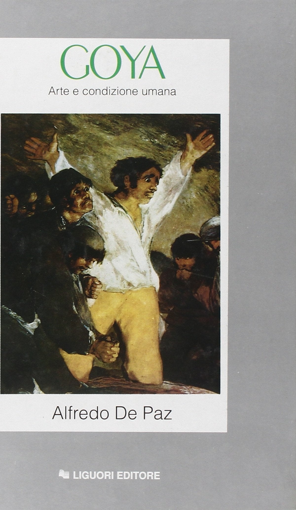 Goya. Arte e condizione umana (Storia dell'arte e della critica d'arte, Band 1) Film, Art & Culture