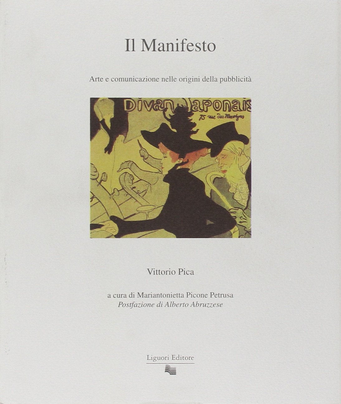Il manifesto. Arte e comunicazione nelle origini della pubblicità (Fuorimargine, Band 4) Film, Art & Culture