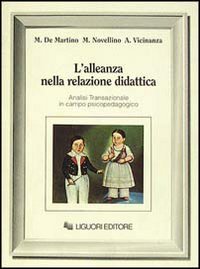 L'alleanza nella relazione didattica. Analisi transazionale in campo psicopedagogico Books