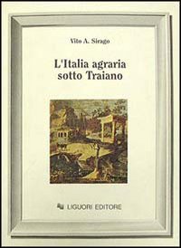 L'Italia agraria sotto Traiano Politics & History