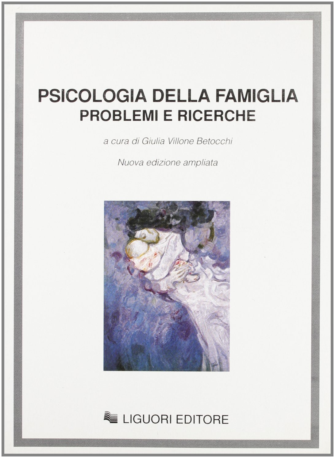 Psicologia della famiglia. Problemi e ricerche Psychology