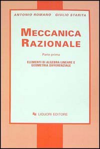 Meccanica razionale. Elementi di algebra lineare e geometria differenziale (Vol. 1) Natural Sciences