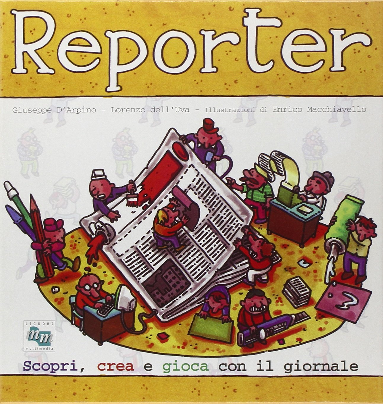 Reporter. Scopri, crea, gioca con il giornale. Con CD-ROM Children's books